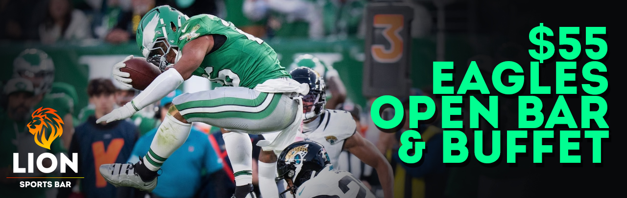 $55 Philadelphia Eagles Open Bar and Buffet at Lion Sports Bar